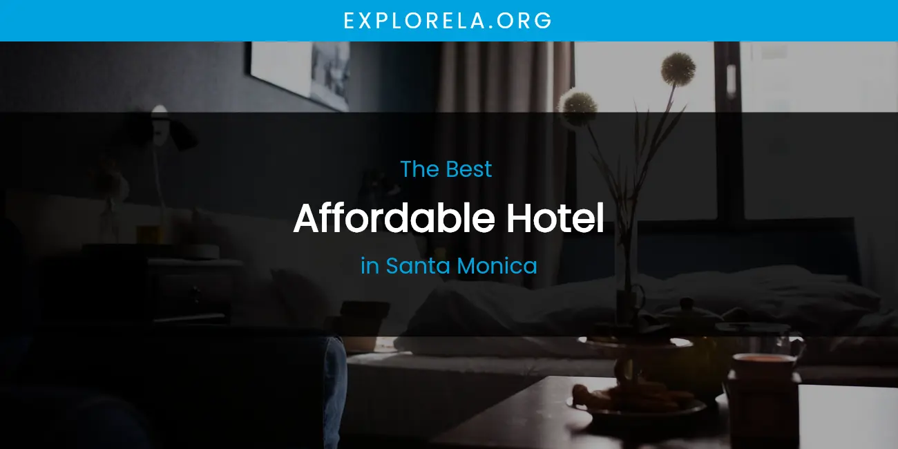 Santa Monica's Best Affordable Hotel featured