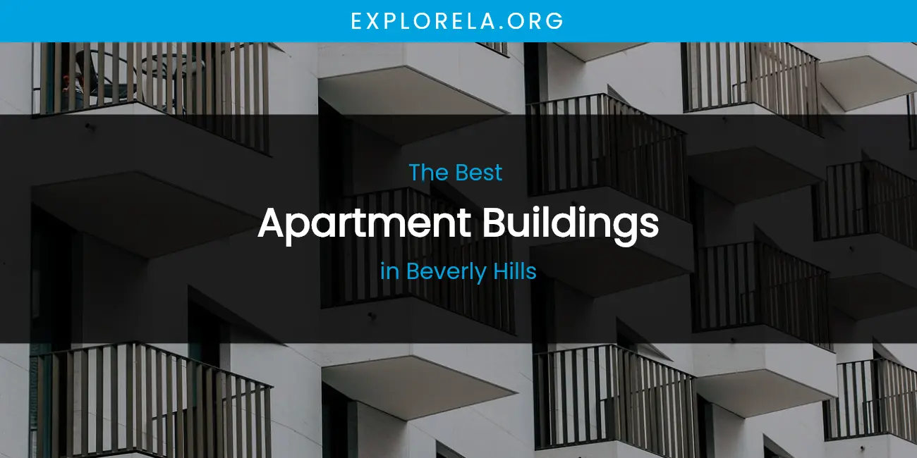 The Absolute Best Apartment Buildings in Beverly Hills featured
