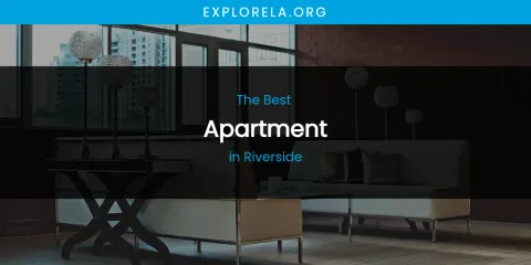 Riverside's Best Apartment