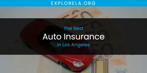 Los Angeles' Best Auto Insurance