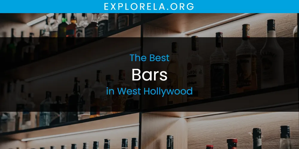 West Hollywood's Best Bars [Updated 2025]