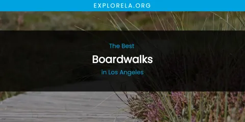 Los Angeles' Best Boardwalks