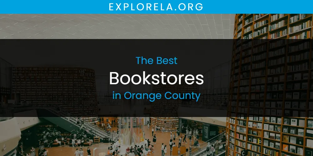 Orange County's Best Bookstores [Updated 2025]
