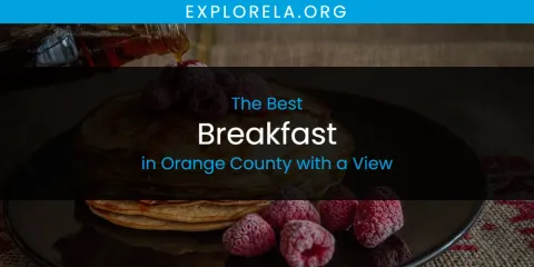 Orange County with a View's Best Breakfast