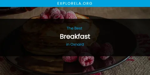 Oxnard's Best Breakfast