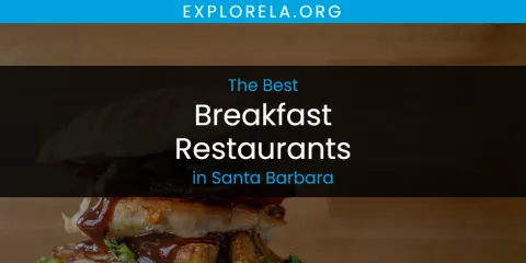 Santa Barbara's Best Breakfast Restaurants