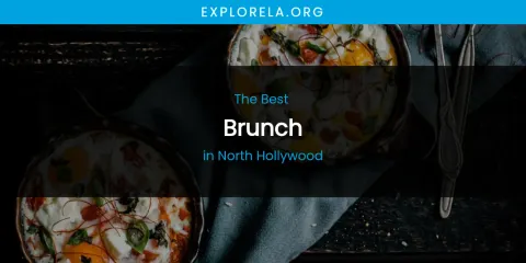 North Hollywood's Best Brunch
