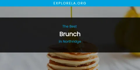 Northridge's Best Brunch