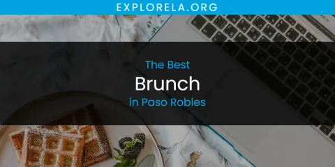Paso Robles' Best Brunch