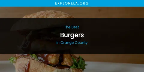 Orange County's Best Burgers