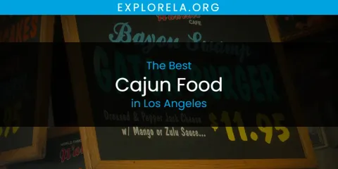 Los Angeles' Best Cajun Food