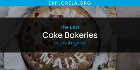 Los Angeles' Best Cake Bakeries