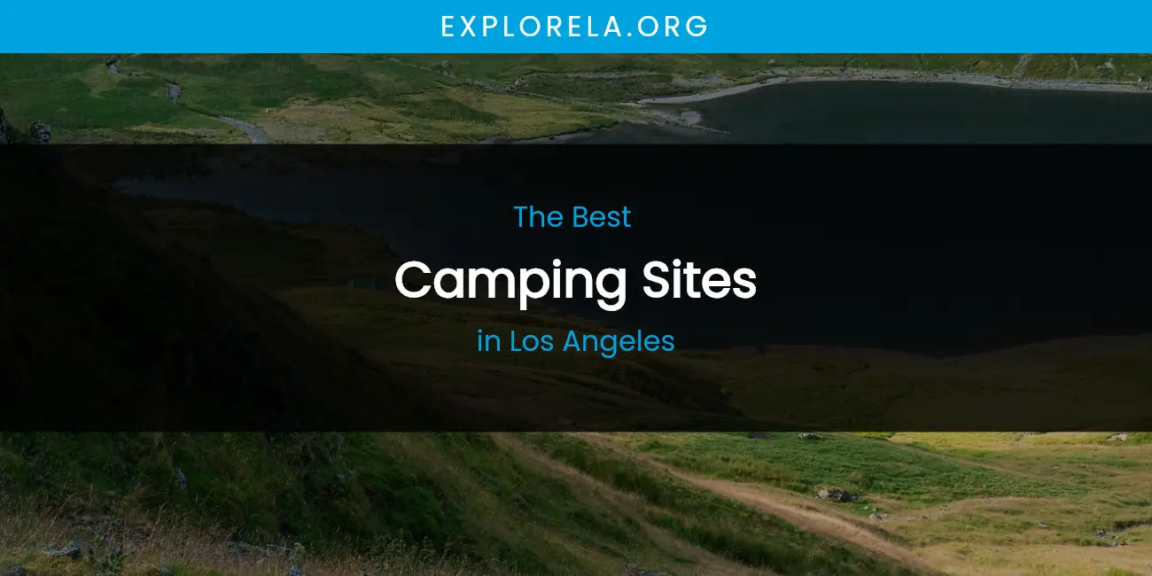 Los Angeles' Best Camping Sites featured