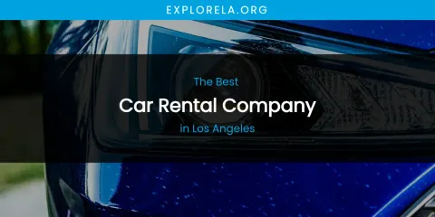 Los Angeles' Best Car Rental Company