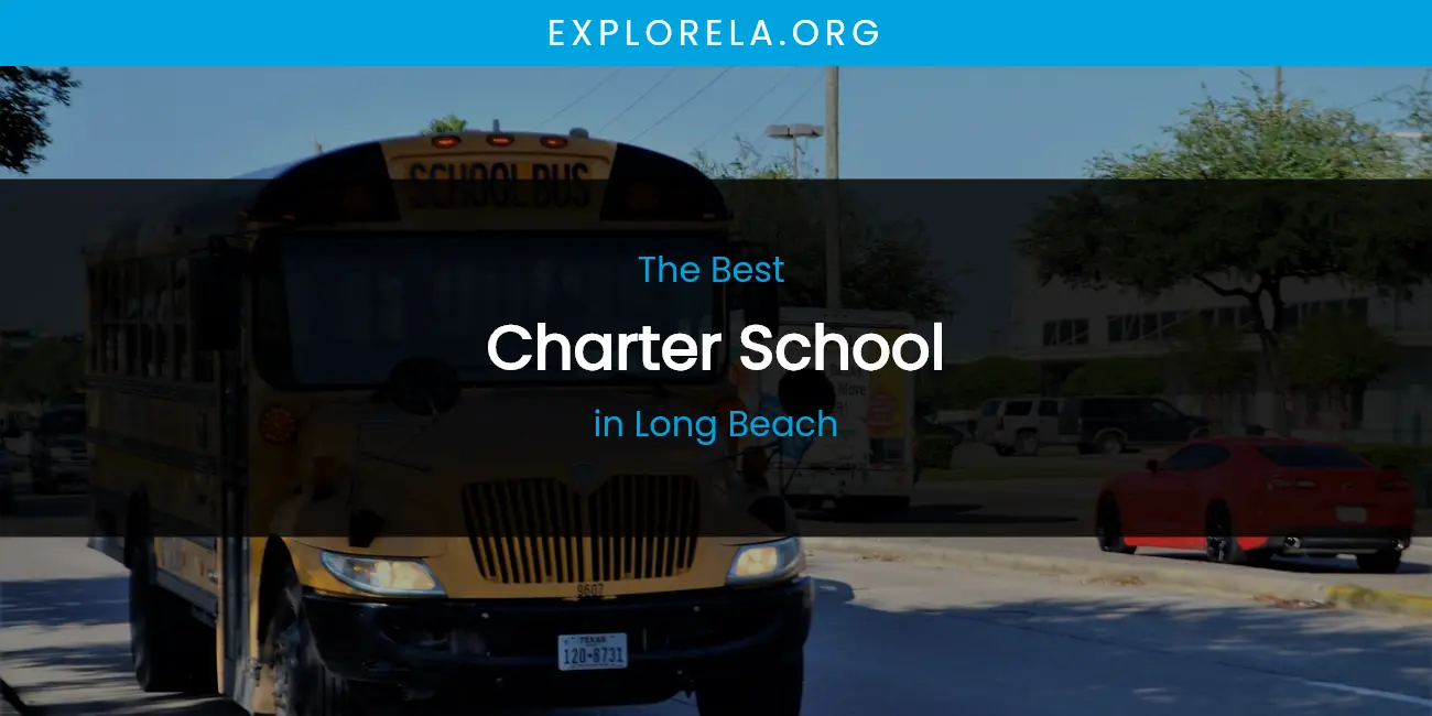Long Beach's Best Charter School featured
