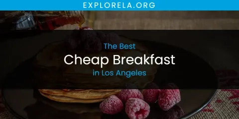 Los Angeles' Best Cheap Breakfast