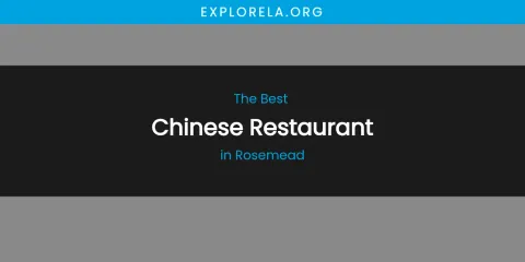 Rosemead's Best Chinese Restaurant