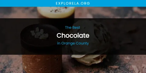 Orange County's Best Chocolate