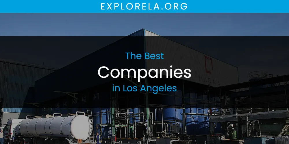 2026 Ranked: Best Companies in Los Angeles