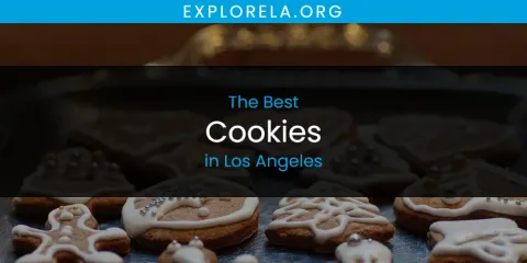 The Best Cookies in Los Angeles List
