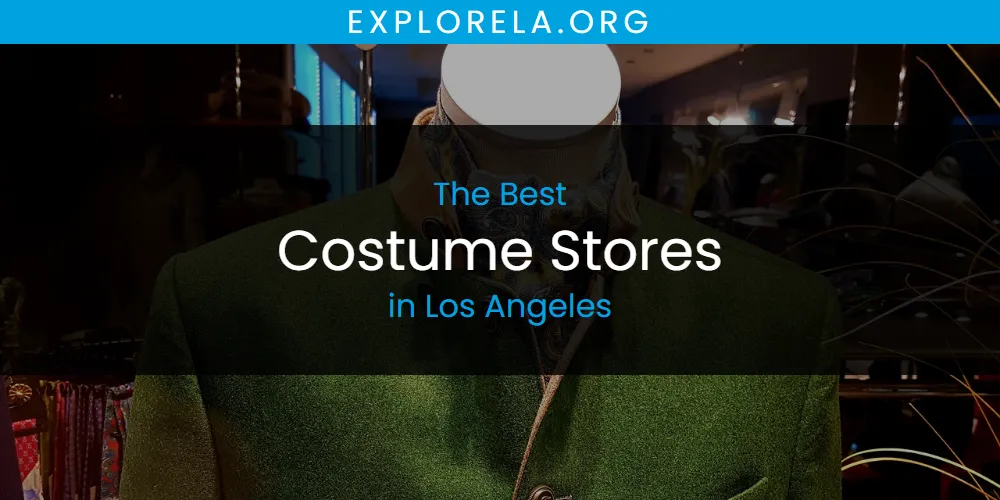 Los Angeles' Best Costume Stores [Updated 2025]