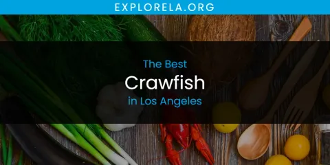 Los Angeles' Best Crawfish Spots
