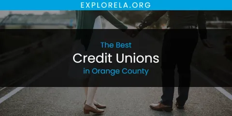 Orange County's Best Credit Unions