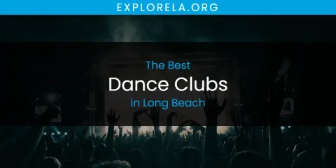 Long Beach's Best Dance Clubs