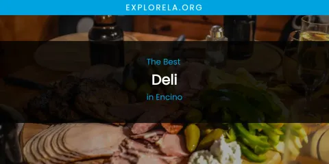 The Absolute Best Deli in Encino