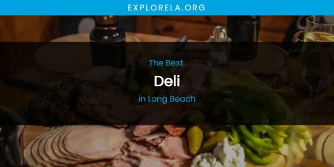 Long Beach's Best Deli