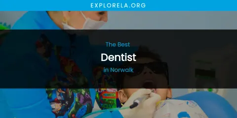 Norwalk's Best Dentist