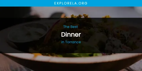 Torrance's Best Dinner