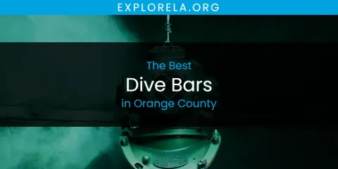 The Best Dive Bars in Orange County List