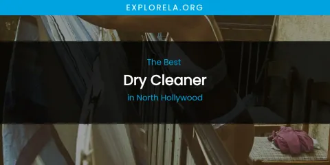 North Hollywood's Best Dry Cleaner
