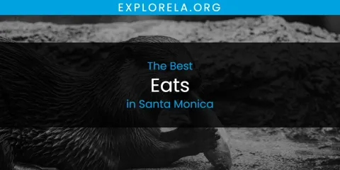 Santa Monica's Best Eats
