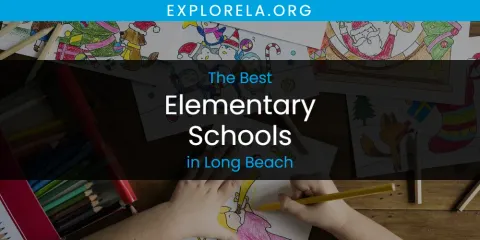 Long Beach's Best Elementary Schools