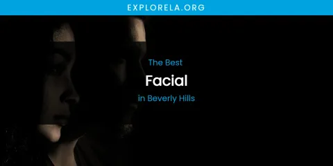 The Absolute Best Facial in Beverly Hills
