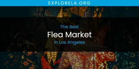 Los Angeles' Best Flea Market