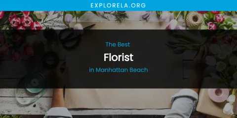 Manhattan Beach's Best Florist