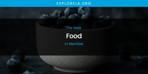 Menifee's Best Food