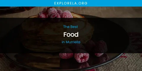 Murrieta's Best Food