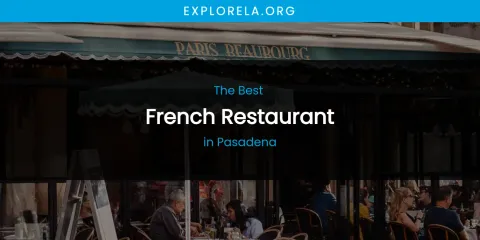 Pasadena's Best French Restaurant