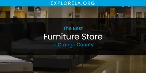 The Top-Rated Furniture Store in Orange County
