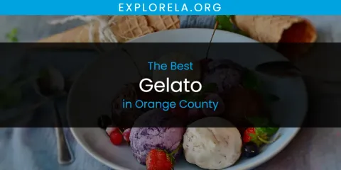 The Best Gelato in Orange County List