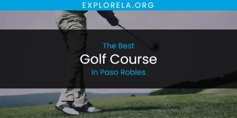 Paso Robles' Best Golf Course