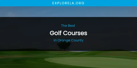 Orange County's Best Golf Courses