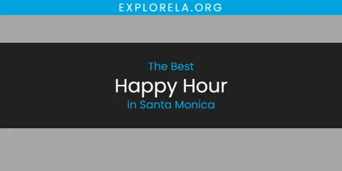 The Best Happy Hour in Santa Monica List