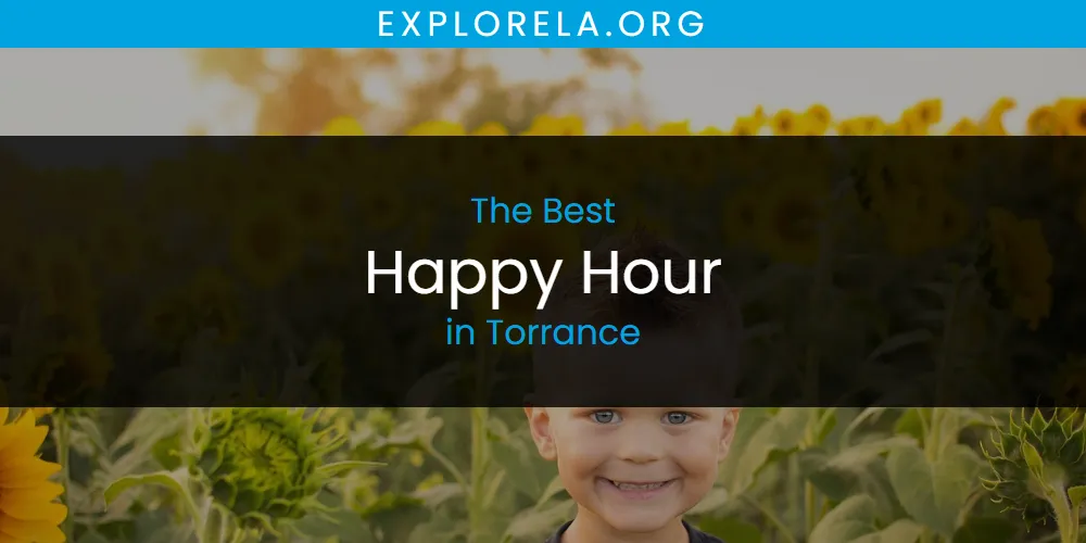 2026 Ranked: Best Happy Hour in Torrance