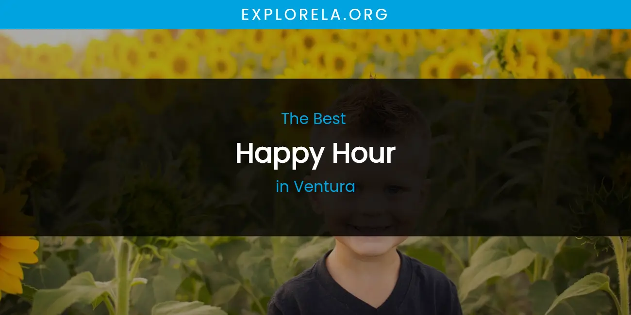 Ventura's Best Happy Hour featured