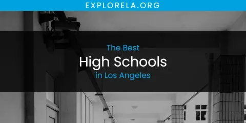 Los Angeles' Best High Schools